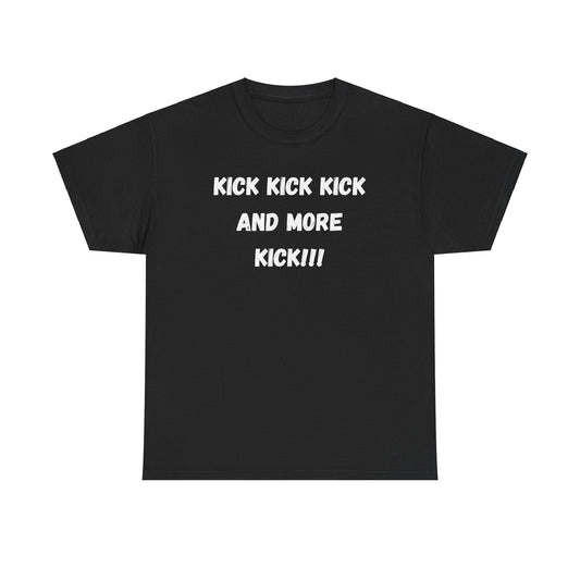 "Kick Kick Kick" Muay Thai T-shirt