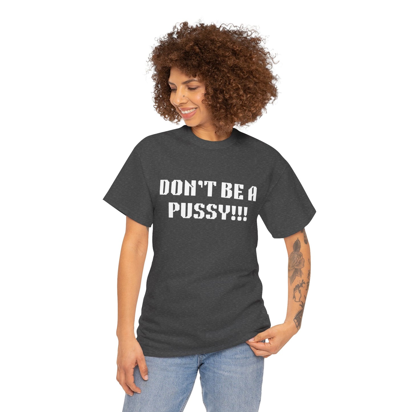 Muay Thai "Don't Be A Pussy!!!" Unisex Heavy Cotton Tee