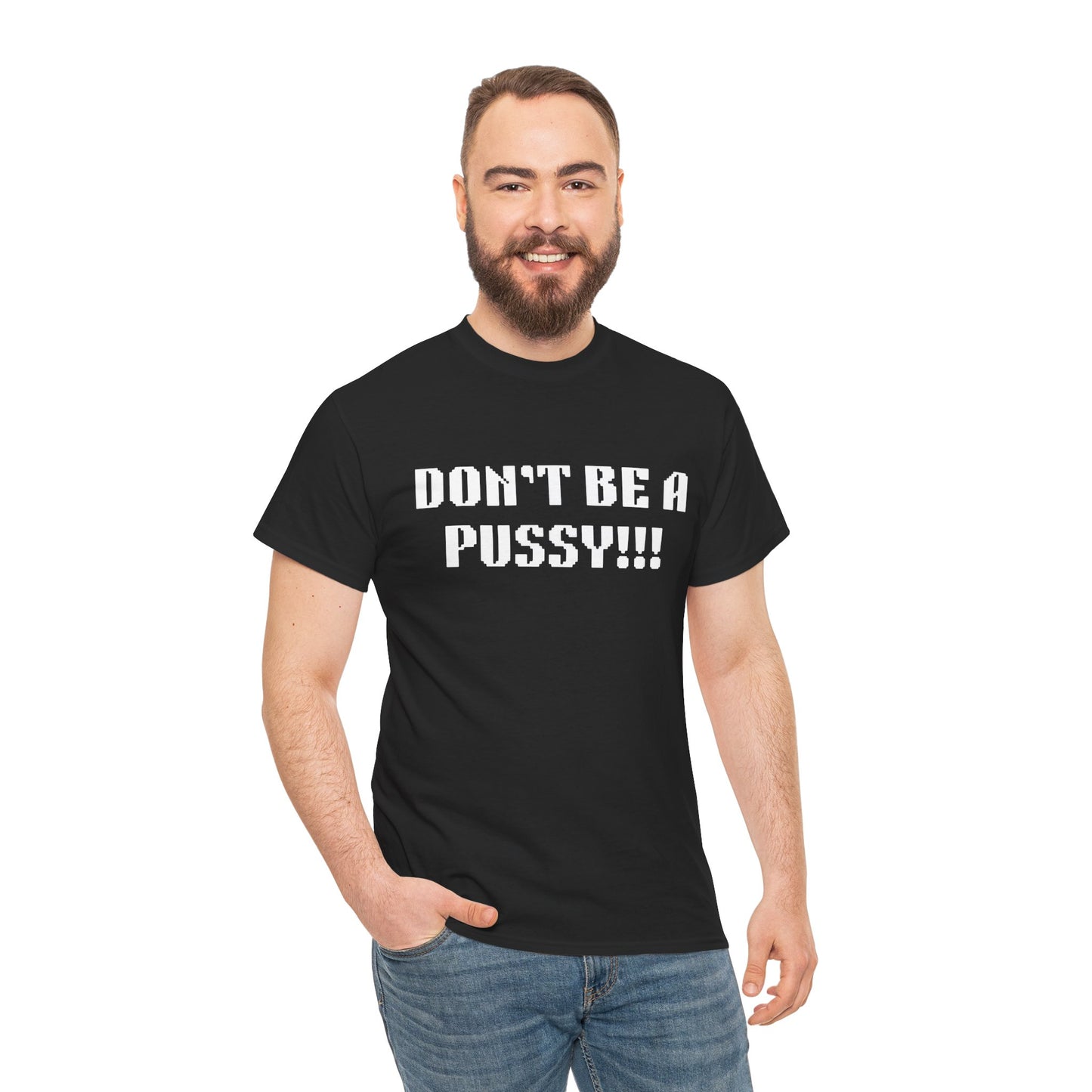 Muay Thai "Don't Be A Pussy!!!" Unisex Heavy Cotton Tee