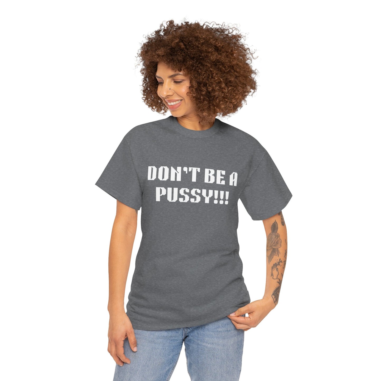 Muay Thai "Don't Be A Pussy!!!" Unisex Heavy Cotton Tee