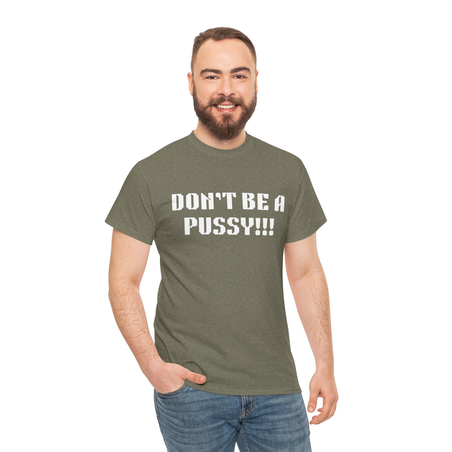 Muay Thai "Don't Be A Pussy!!!" Unisex Heavy Cotton Tee