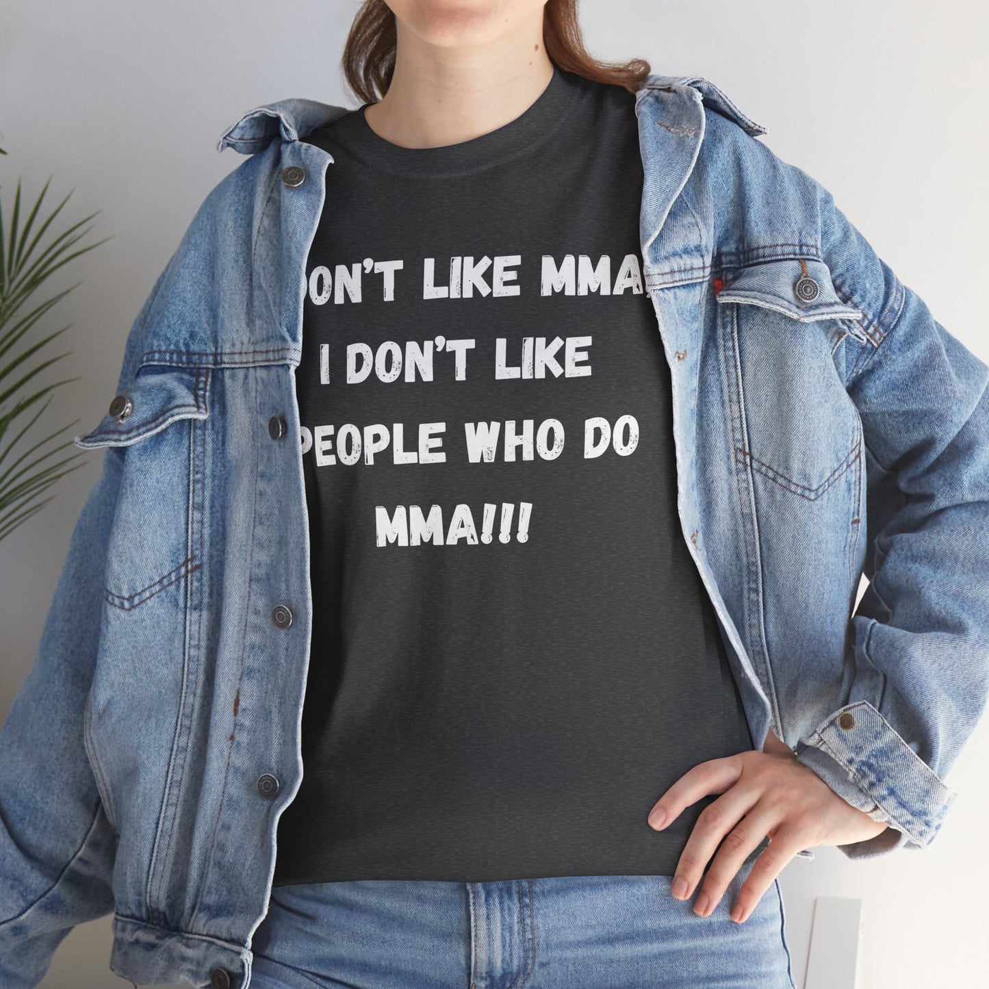 "I don't like MMA" Funny Muay Thai T-Shirt