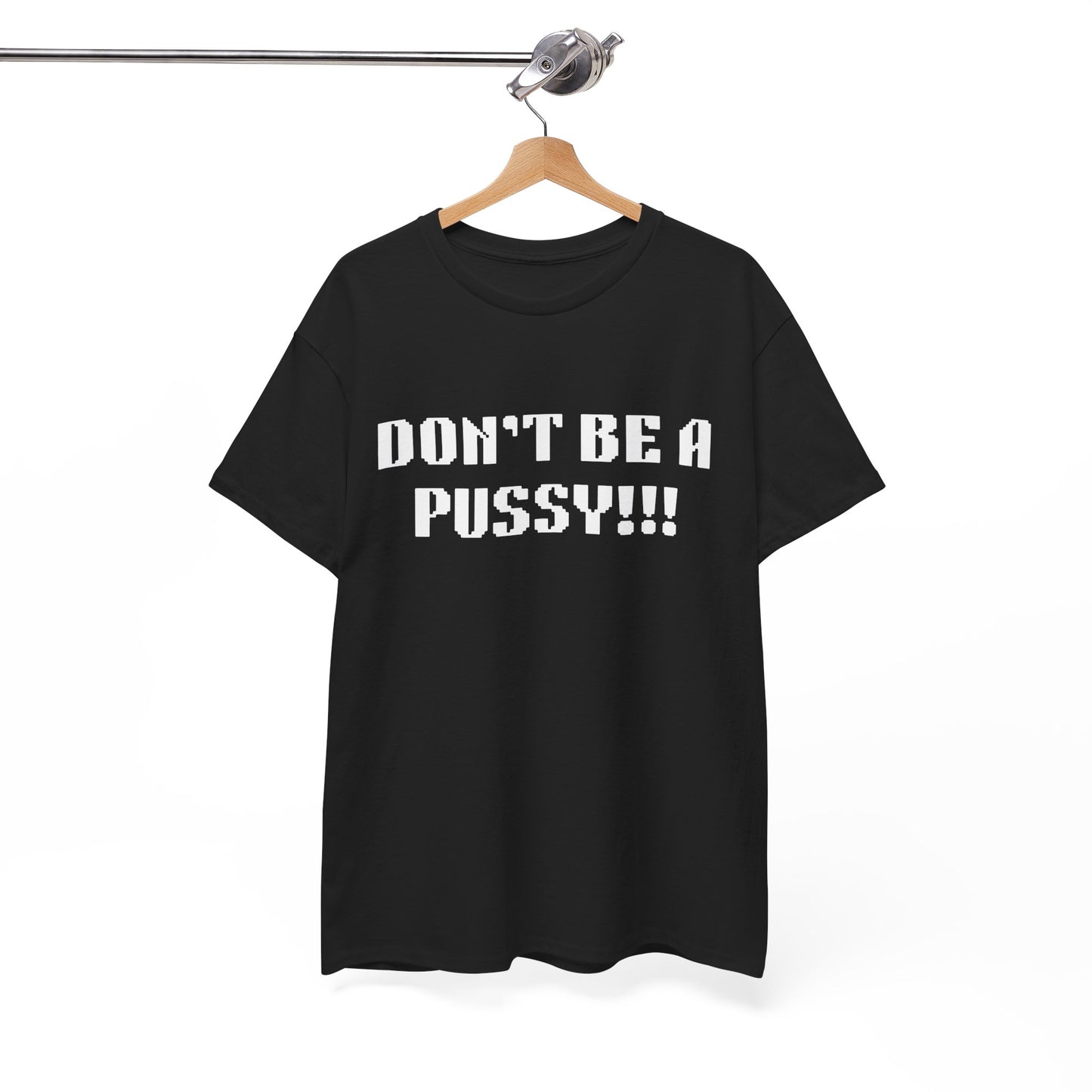 Muay Thai "Don't Be A Pussy!!!" Unisex Heavy Cotton Tee